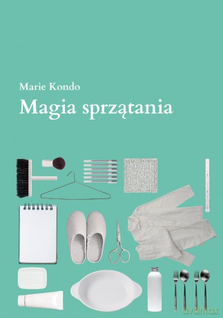 Magia Sprzątania - Marie Kondo [KSIĄŻKA]
