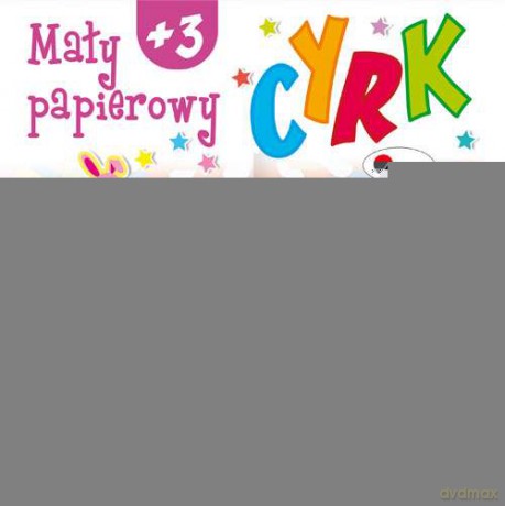Mały Papierowy Cyrk - Jolanta Czarnecka [KSIĄŻKA]