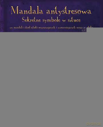 Mandala Antystresowa [KSIĄŻKA]