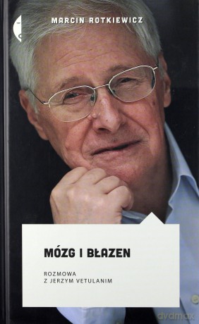 Mózg i Błazen Rozmowa z Jerzym Vetulanim - Marcin Rotkiewicz [KSIĄŻKA]