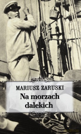 Na Morzach Dalekich - Mariusz Zaruski [KSIĄŻKA]
