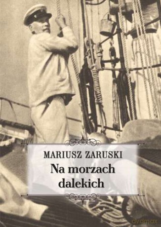 Na Morzach Dalekich - Mariusz Zaruski [KSIĄŻKA]