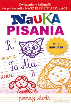 Nauka Pisania Ćwiczenia w Kaligrafii Do Podręcznika Nasz Elementarz - Beata Guzowska, Mateusz Jagielski [KSIĄŻKA]