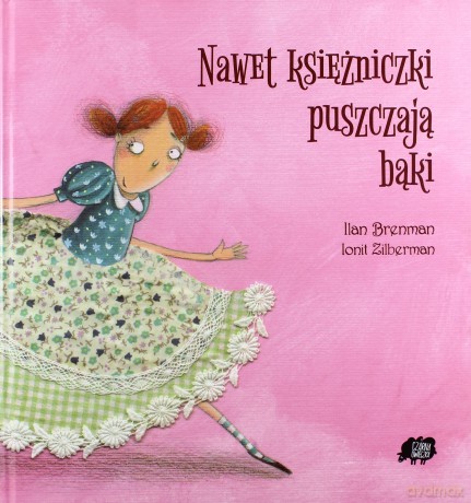 Nawet Księżniczki Puszczają Bąki - Ilan Brenman [KSIĄŻKA]