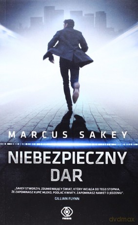 Niebezpieczny Dar - Marcus Sakey [KSIĄŻKA]