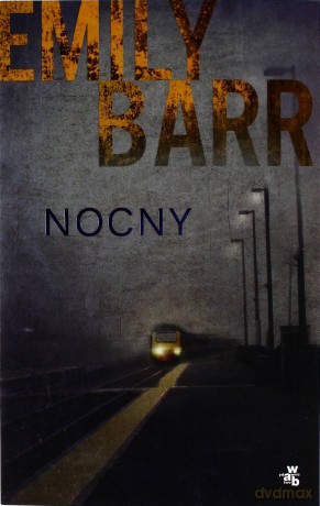 Nocny - Emily Barr [KSIĄŻKA]