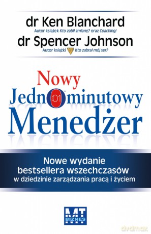 Nowy Jednominutowy Menedżer - dr Kenneth Blanchard, Spencer Johnson [KSIĄŻKA]