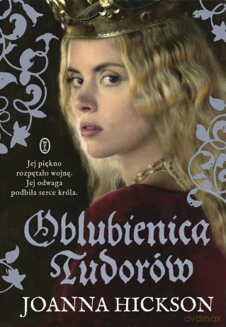 Oblubienica Tudorów - Joanna Hickson [KSIĄŻKA]