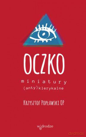 Oczko Miniatury (anty)klerykalne - Krzysztof Popławski [KSIĄŻKA]