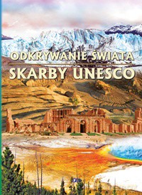 Odkrywanie Świata Skarby Unesco [KSIĄŻKA]