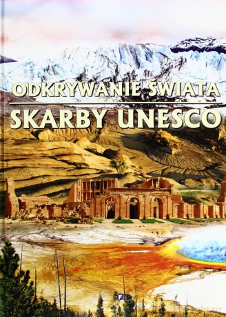 Odkrywanie Świata Skarby Unesco [KSIĄŻKA]