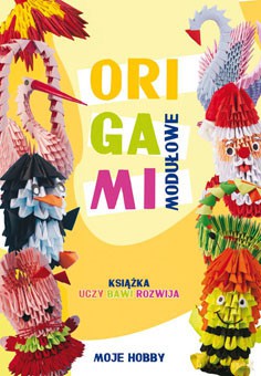Origami Modułowe - Zofia Wodzyńska [KSIĄŻKA]