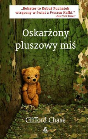 Oskarżony Pluszowy Miś - Clifford Chase [KSIĄŻKA]