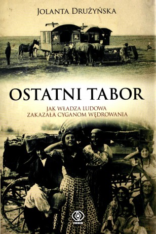 Ostatni Tabor - Jolanta Drużyńska [KSIĄŻKA]