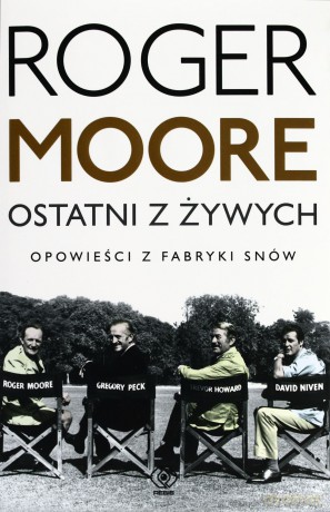 Ostatni z Żywych - Roger Moore [KSIĄŻKA]