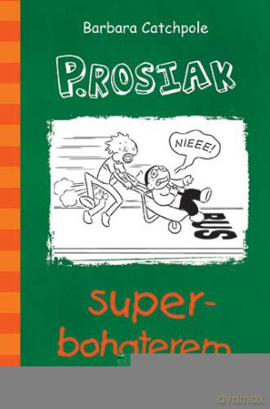 P.Rosiak Superbohaterem - Barbara Catchpole [KSIĄŻKA]