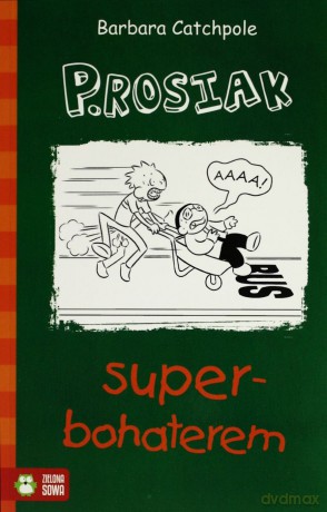 P.Rosiak Superbohaterem - Barbara Catchpole [KSIĄŻKA]