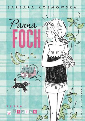 Panna Foch - Barbara Kosmowska [KSIĄŻKA]