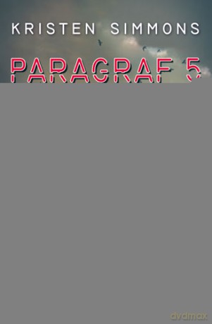 Paragraf 5 Tom 1 - Kristen Simmons [KSIĄŻKA]