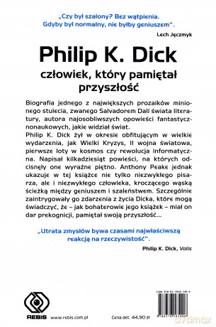 Philip K. Dick Człowiek Który Pamiętał Przyszłość - Anthony Peake [KSIĄŻKA]