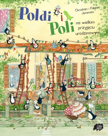 Poldi i Poli Na Wielkim Przyjęciu Urodzinowym Podi Und Paulchen Die Gobe - Christian Jeremies [KSIĄŻKA]