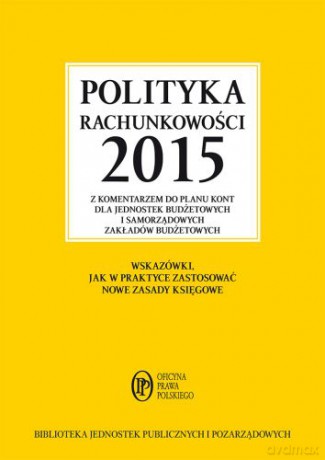 Polityka Rachunkowości 2015 - Elżbieta Gaździk [KSIĄŻKA]