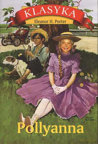 Pollyanna - Eleanor H. Porter [KSIĄŻKA]