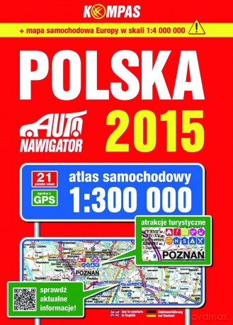 Polska Atlas Samochodowy 1:300 000 Wydanie 2015 [KSIĄŻKA]