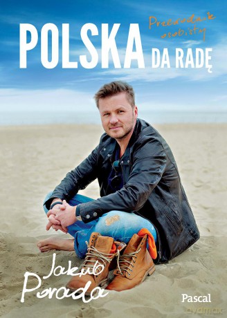 Polska Da Radę Przewodnik Osobisty - Jakub Porada [KSIĄŻKA]