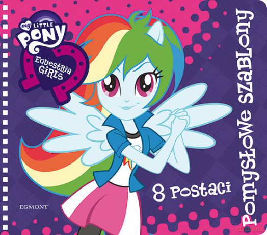 Pomysłowe Szablony Eqestria Girls Książka z Szablonami [KSIĄŻKA]
