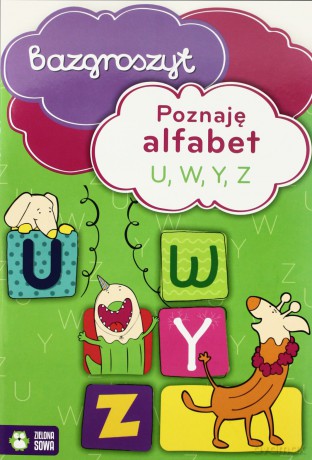 Poznaję Alfabet U W Y Z Bazgroszyt [KSIĄŻKA]