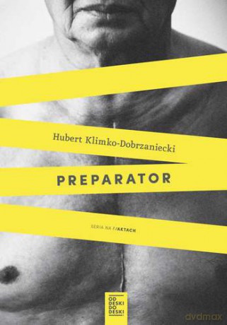 Preparator - Hubert Klimko-Dobrzaniecki [KSIĄŻKA]