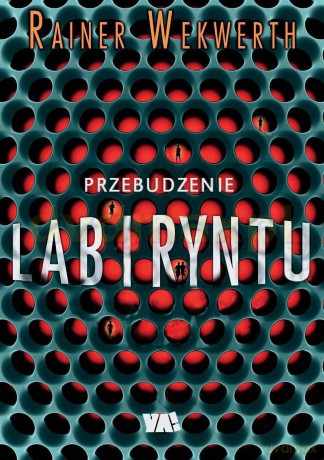 Przebudzenie Labiryntu - Rainer Wekwer [KSIĄŻKA]