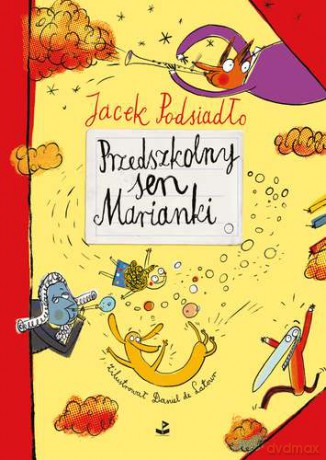 Przedszkolny Sen Marianki - Jacek Podsiadło [KSIĄŻKA]