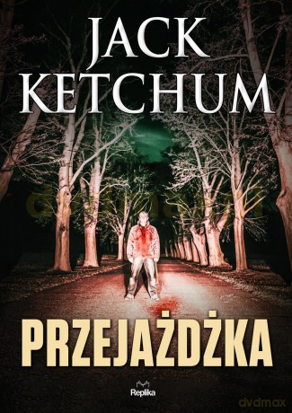 Przejażdżka - Jack Ketchum [KSIĄŻKA]
