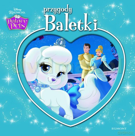 Przygody Baletki Palace Pets [KSIĄŻKA]