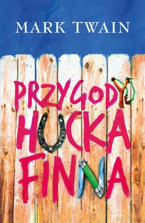 Przygody Hucka Finna - Mark Twain [KSIĄŻKA]
