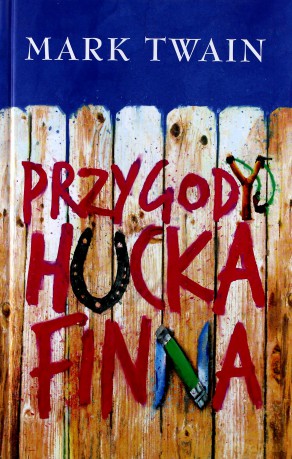 Przygody Hucka Finna - Mark Twain [KSIĄŻKA]