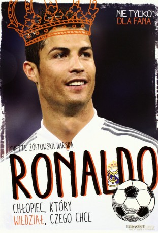 Ronaldo. Chłopiec, Który Wiedział Czego Chce (Mali Mistrzowie) [KSIĄŻKA]