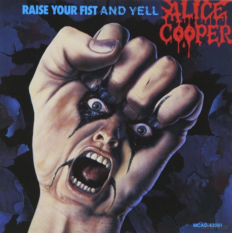 Alice Cooper: Raise Your Fist and Yell [CD]