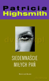 Siedemnaście Miłych Pań - Patricia Highsmith [KSIĄŻKA]