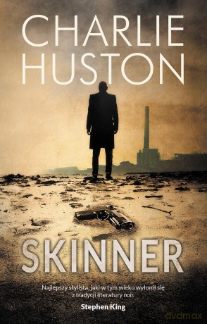 Skinner - Charlie Huston [KSIĄŻKA]