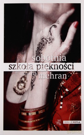 Sobotnia Szkoła Piękności - Marsha Mehran [KSIĄŻKA]