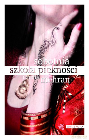 Sobotnia Szkoła Piękności - Marsha Mehran [KSIĄŻKA]
