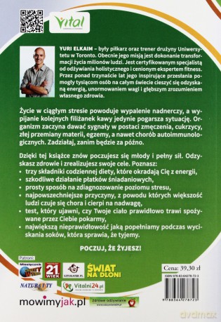Sposób Na Chroniczne Zmęczenie Pokonaj Stres i Odzyskaj Energię w 7 Dni - Yuri Elkaim [KSIĄŻKA]