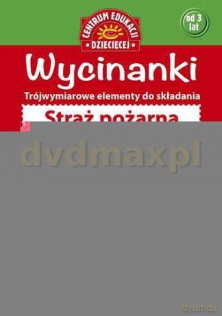 Straż Pożarna Wycinanki [KSIĄŻKA]