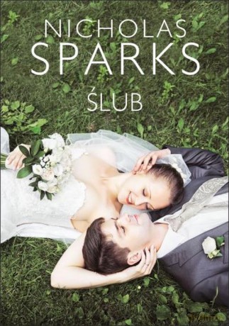 Ślub - Nicholas Sparks [KSIĄŻKA]