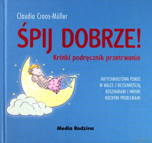 Śpij Dobrze Krótki Podręcznik Przetrwania - Claudia Cross-Muller [KSIĄŻKA]