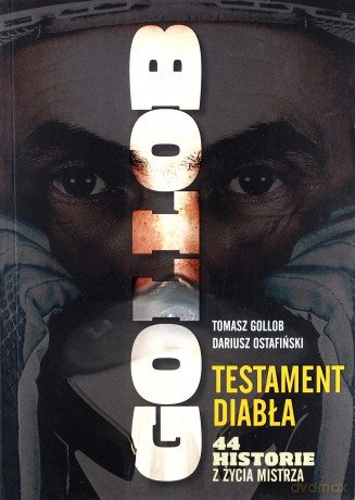 Testament Diabła 44 Historie z Życia Mistrza - Tomasz Golob, Dariusz Ostafiński [KSIĄŻKA]