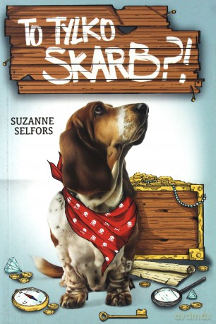 To Tylko Skarb - Susanne Selfors [KSIĄŻKA]